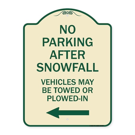 Signmission No Parking After Snowfall Vehicles May Be Towed or Plowed-In with Left Arrow, A-DES-TG-1824-23787 A-DES-TG-1824-23787